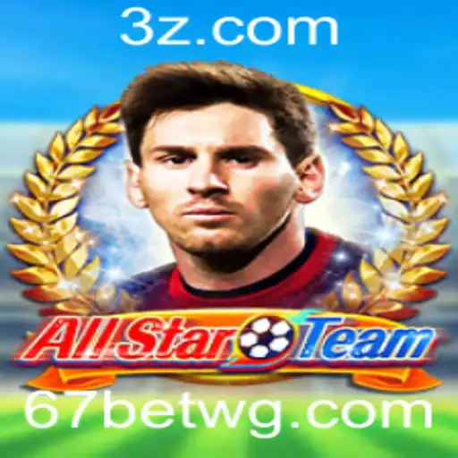 Explorando o Mundo Empolgante de AllStarTeam e o 67bet App