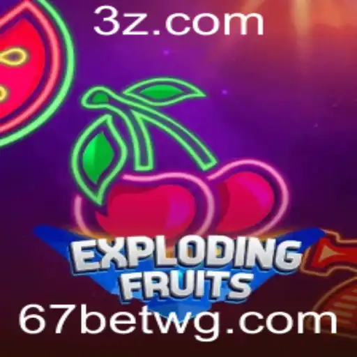ExplodingFruits: Uma Aventura de Jogo Explosiva na Plataforma 67bet App