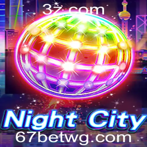 NightCity: Exploração e Desafios no Universo de Jogo com a 67bet App